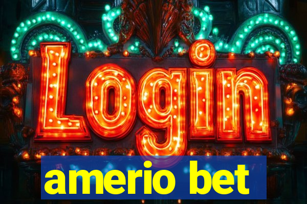 amerio bet